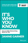 It´s Who You Know: Make Networking Work for You