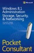 Windows 8.1 Administration Pocket Consultant: Storage, Security, & Networking
