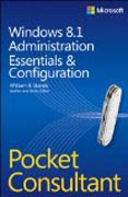Windows 8.1 Administration Pocket Consultant: Essentials and Configuration