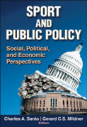 Sport and public policy: social, political, and economic perspectives