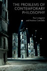 The Problems of Contemporary Philosophy: A Critical Guide for the Unaffiliated