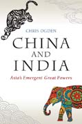 China and India: Asia?s Emergent Great Powers