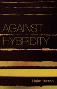 Against Hybridity: Social Impasses in a Globalizing World