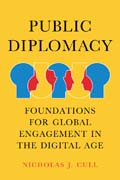 Public Diplomacy, Foundations for Global Engagement in the Digital Age