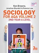 Sociology for AQA Volume 2: 2nd–Year A Level