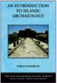 An introduction to islamic archaeology