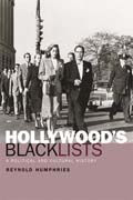 Hollywood's blacklists: a political and cultural history