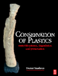 Conservation of plastics: materials science, degradation and preservation