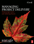 Managing project delivery: maintaining control and achieving success