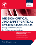 Mission-critical and safety-critical systems handbook: design and development for embedded applications