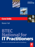 BTEC national for IT practitioners: core units : common core and specialist units for all pathways