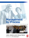 Management by process: a roadmap to sustainable business process management