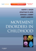 Movement disorders in childhood. (Expert consult : online and print)