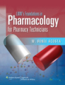 LWW's foundations in pharmacology for pharmacy technicians