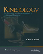 Kinesiology: the mechanics and pathomechanics of human movement