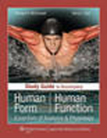 Study guide to accompany human form human function: essentials of anatomy & physiology