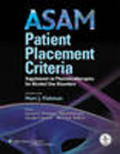 ASAM patient placement criteria: supplement on pharmacotherapies for alcohol use disorders