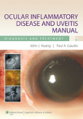 Ocular inflammatory disease and uveitis manual: diagnosis and treatment