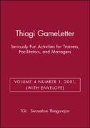 Thiagi Gameletter: seriously fun activities for trainers, facilitators, and managers