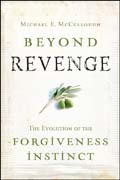 Beyon Revenge: The evolution of the Forgiven instinct