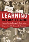 Learning as a way of leading: lessons from the struggle for social justice
