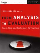 From analysis to evaluation: tools, tips, and techniques for trainers