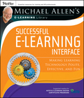 Michael Allen's online learning library: making learning technology polite, effective, and fun