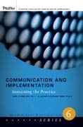 Communication and implementation: sustaining the practice
