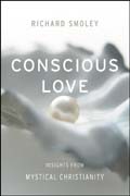 Conscious love: insights from mystical christianity