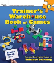 The trainer's warehouse book of games: fun and energizing ways to enhance learning