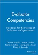 Evaluator competencies: standards for the practice of evaluation in organizations