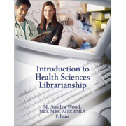 Introduction to health sciences librarianship