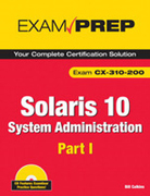 Solaris 10: system administration (exam cX-310-200) part I