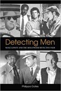Detecting men: masculinity and the Hollywood detective film