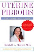 Uterine Fibroids - The Complete Guide