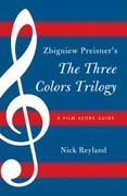 Zbigniew Preisner's Three colors trilogy: Blue, White, Red: A Film Score Guide