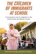 The Children of Immigrants at School: A Comparative Look at Integration in the United States and Western Europe