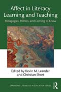 Affect in Literacy Learning and Teaching: Pedagogies, Politics, and Coming to Know