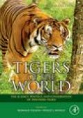 Tigers of the world: the science, politics and conservation of Panthera Tigris