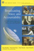 Broadcasting, voice, and accountability: a public interest appoach to policy, law, and regulation