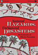 Natural hazards, unnatural disasters: the economics of effective prevention