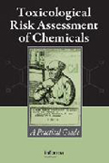 Toxicological risk assessment of chemicals: a practical guide