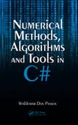 Numerical methods, algorithms and tools in C#