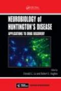 The neurobiology of huntington's disease: applications to drug discovery