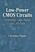 Low-Power CMOS Circuits: Technology, Logic Design and CAD Tools