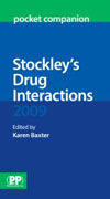 Stockley's drug interactions pocket companion 2009