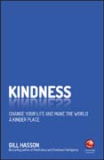Kindness: Change Your Life and Make the World a Kinder Place