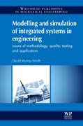 Modelling and simulation of integrated systems inengineering: issues of methodology, quality, testing and application