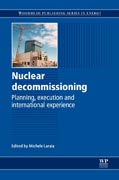 Nuclear decommissioning: planning, execution and international experience