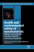 Health and Environmental Safety of Nanomaterials: Polymer Nancomposites and Other Materials Containing Nanoparticles